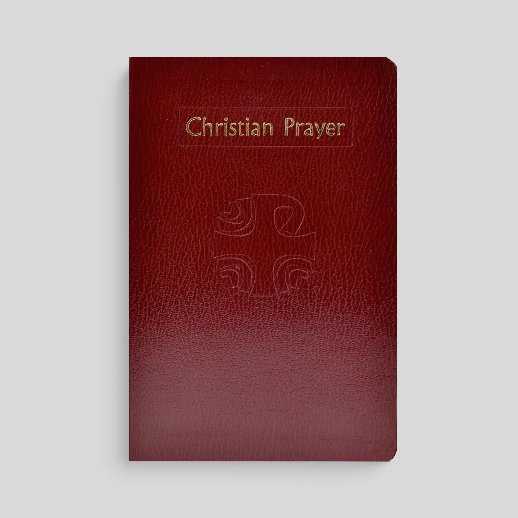 Christian Prayer: From the Liturgy of the Hours
