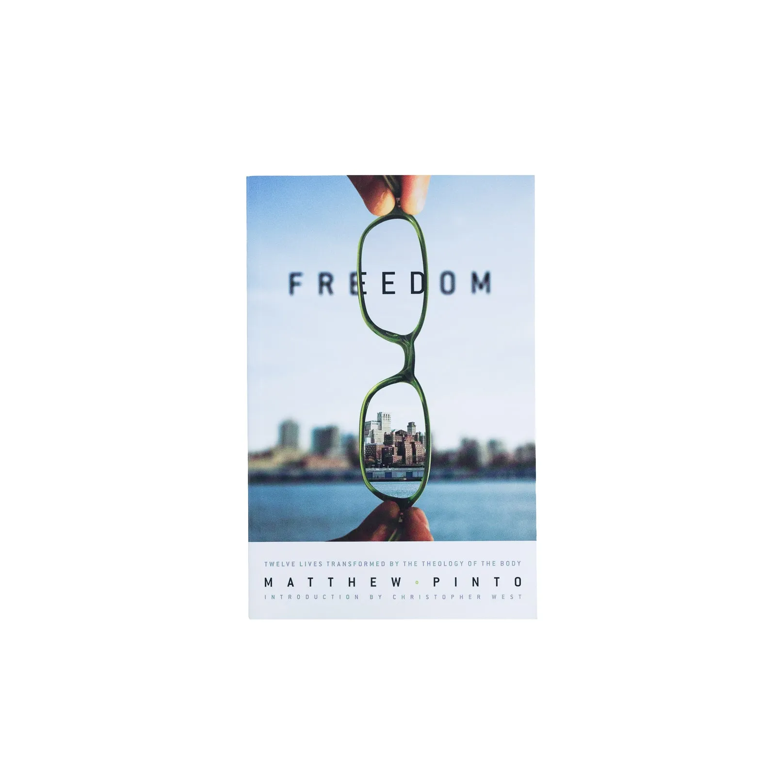 Freedom: 12 Lives Transformed by the Theology of the Body - Image 2