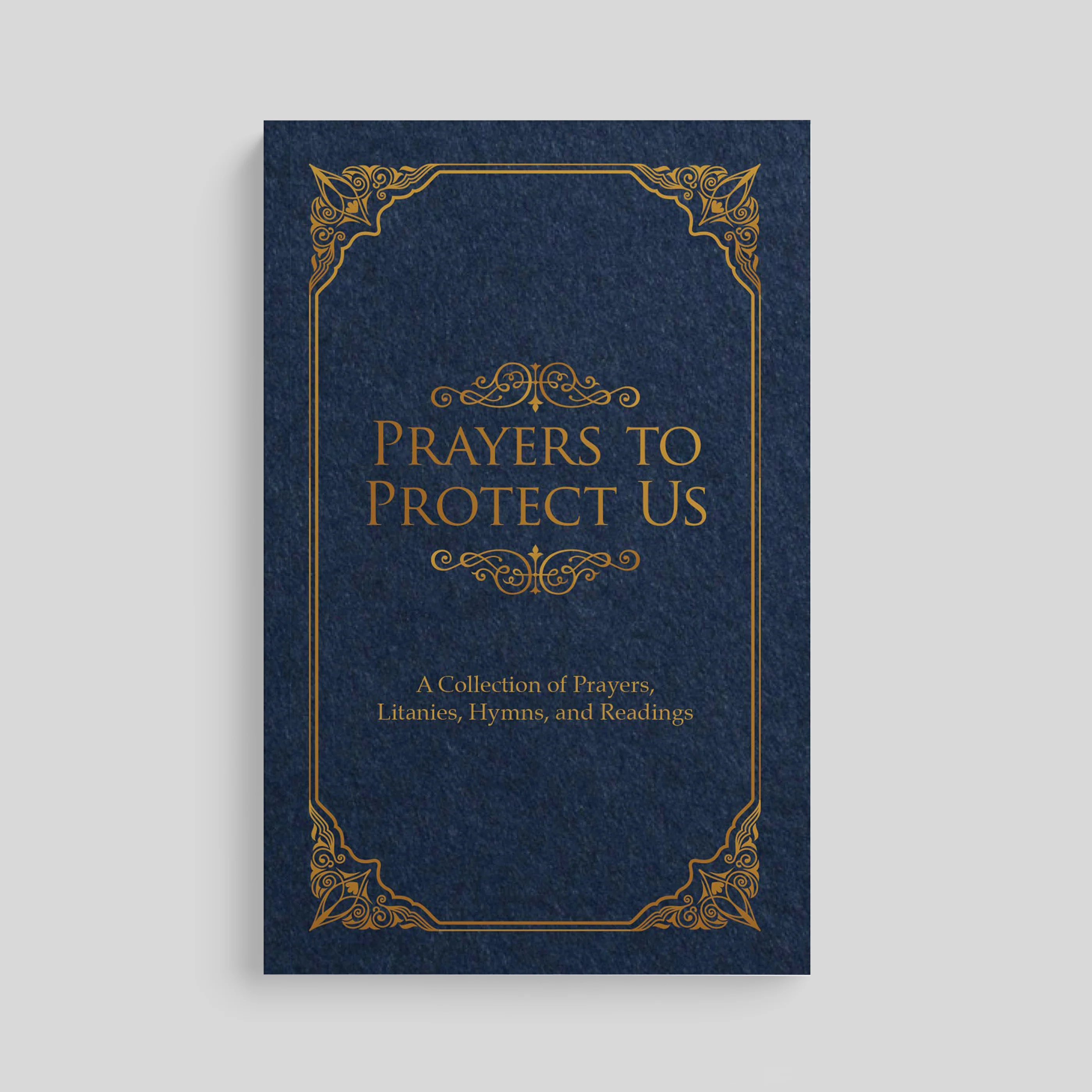 Prayers to Protect Us: A Collection of Prayers, Litanies, Hymns, and Readings - Image 8