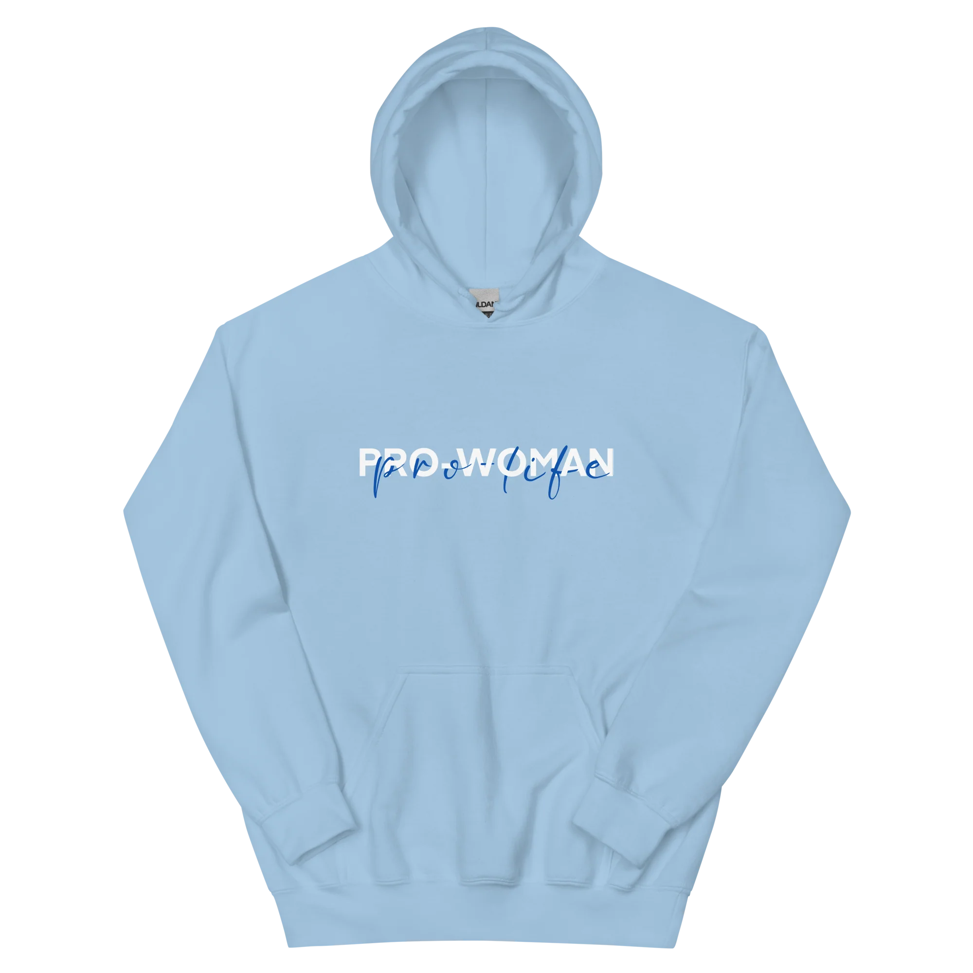 "Pro Woman, Pro-Life" / Pro-Life Hoodie