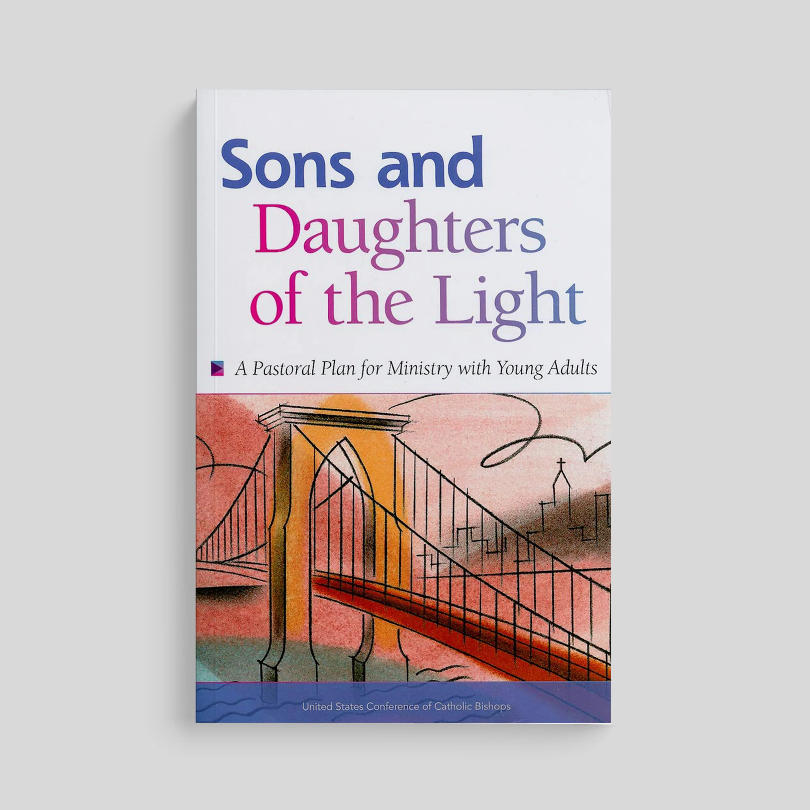 Sons and Daughters of the Light: A Pastoral Plan for Ministry with Young Adults - Image 6