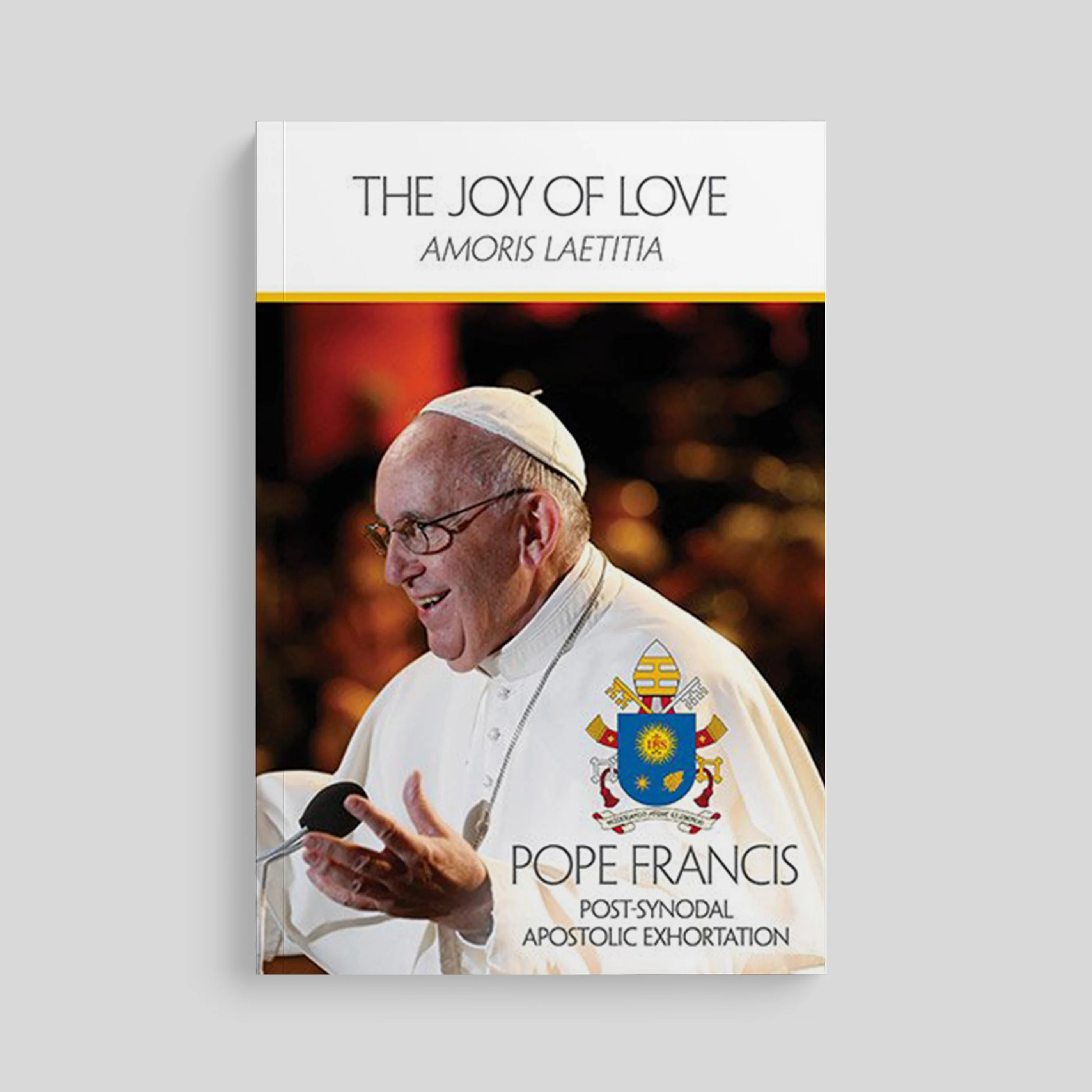 The Joy of Love (Amoris Laetitia)