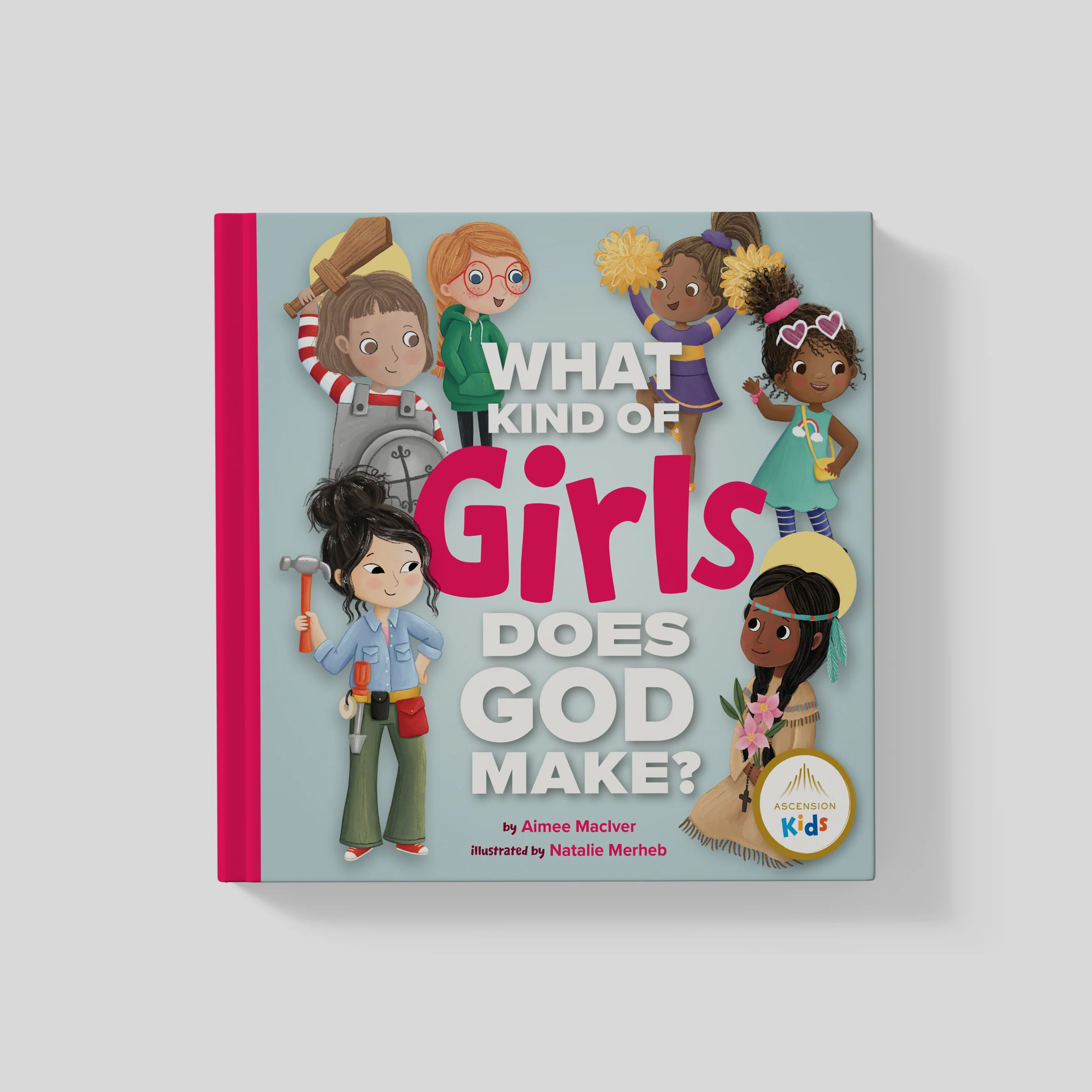 What Kind of Girls Does God Make?